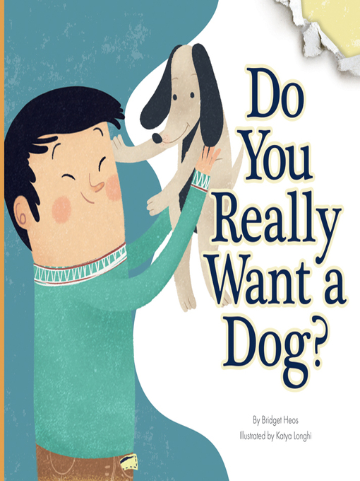 Title details for Do You Really Want a Dog? by Bridget Heos - Available